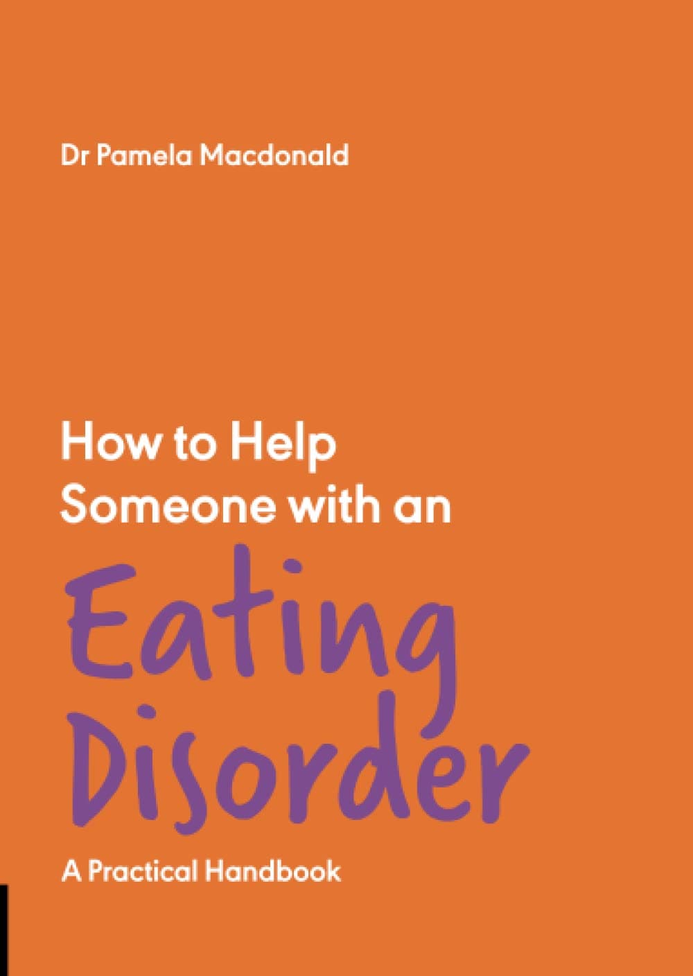 How to Help Someone with an Eating Disorder: A Practical Handbook