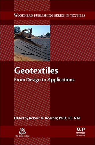 Geotextiles: From Design to Applications (Woodhead Publishing Series in Textiles)