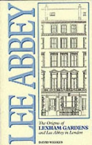 The Origins of Lexham Gardens and Lee Abbey in London