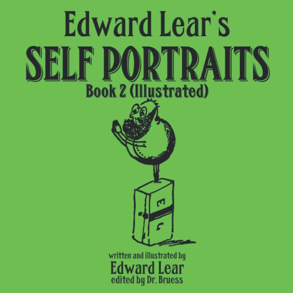 Edward Lear's Self Portraits - Book 2 (Illustrated)