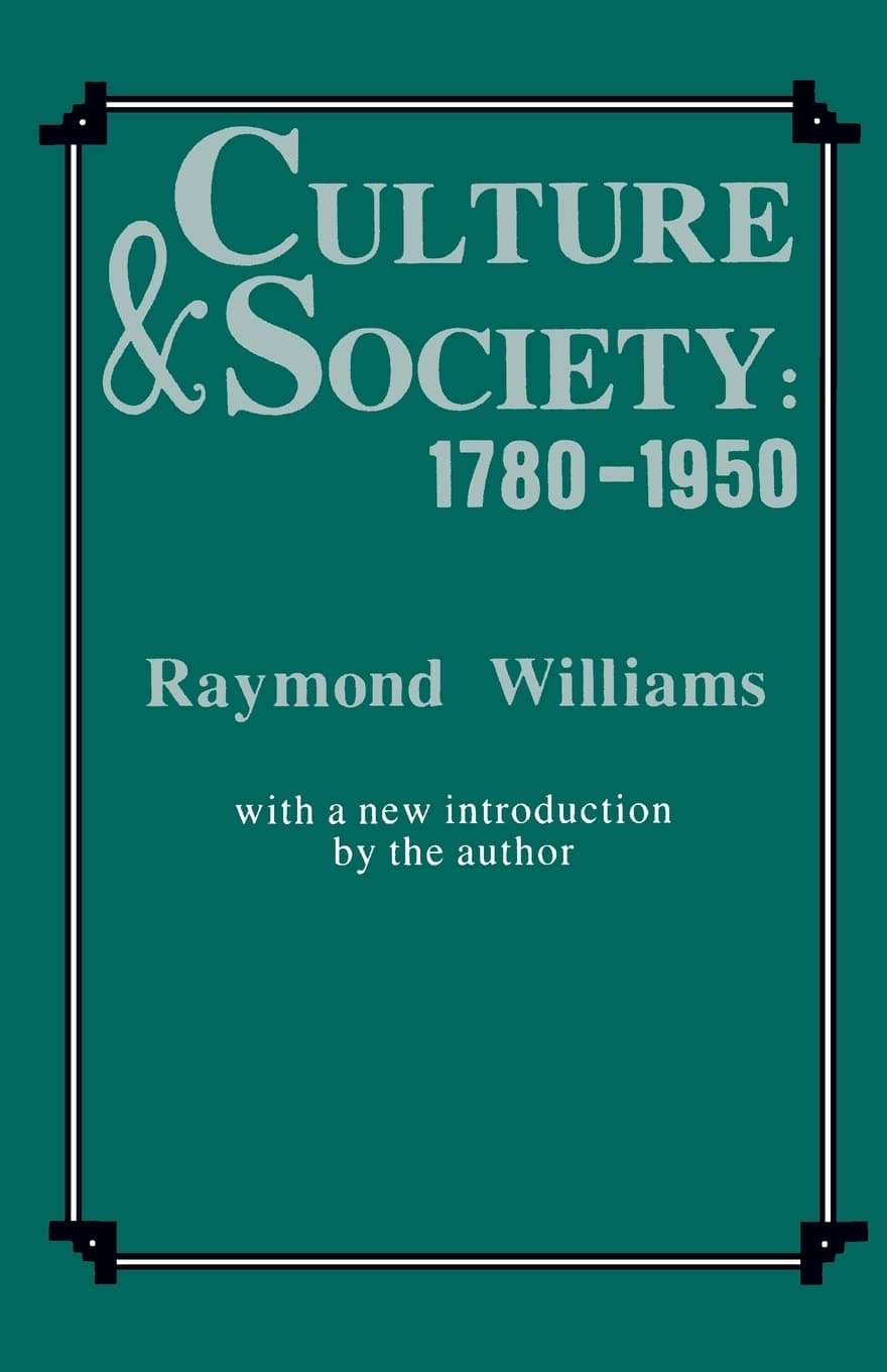 Culture and Society: 1780-1950 Paperback – April 15, 1983
