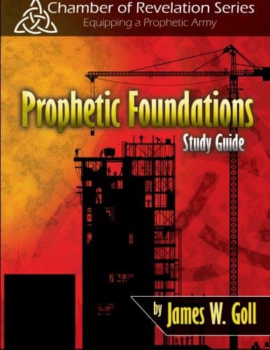 Prophetic Foundations Study Guide