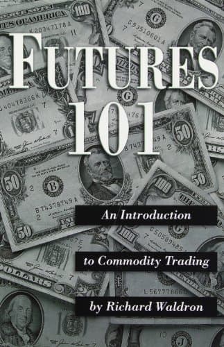 Futures 101: An Introduction to Commodity Trading