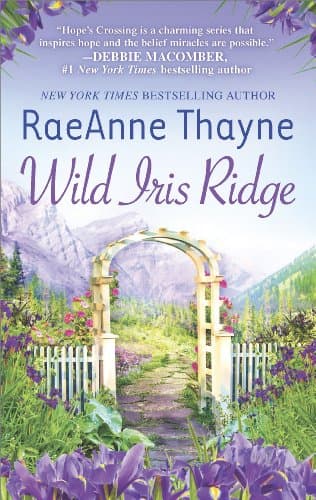 Wild Iris Ridge: A Clean & Wholesome Romance (Hope's Crossing Book 7)