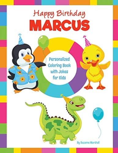 Happy Birthday, Marcus: Kids Joke Book & Personalized Coloring Book with Jokes for Kids (Personalized Books, Birthday Jokes for Kids, Birthday Coloring Pages, Birthday Gifts for Kids)