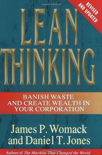 Lean Thinking, Second Edition: Banish Waste and Create Wealth in Your Corporation