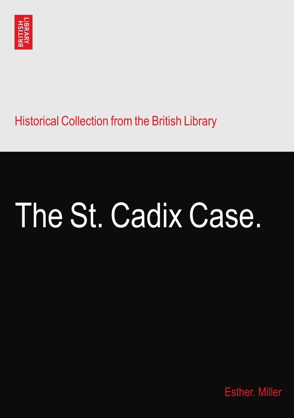 The St. Cadix Case.