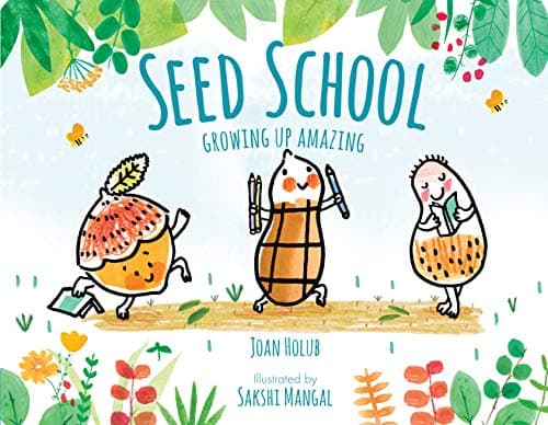 Seed School: Growing Up Amazing Hardcover – February 6, 2018