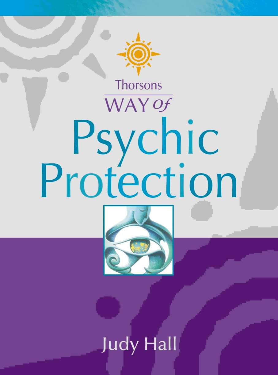 Thorsons Way of — PSYCHIC PROTECTION [New edition] Paperback – 4 Jun. 2001