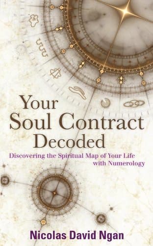 Your Soul Contract Decoded: Discovering the Spiritual Map Of Your Life With Numerology Kindle Edition