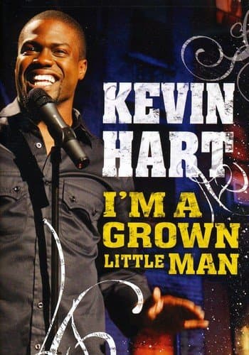 Kevin Hart: I'm a Grown Little Man