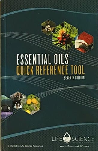 Essential Oils Quick Reference Tool 7th Edition Unknown Binding – January 1, 2016