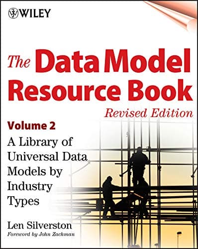 WILEY The Data Model Resource Book, Volume 2: A Library of Universal Data Models by Industry Types