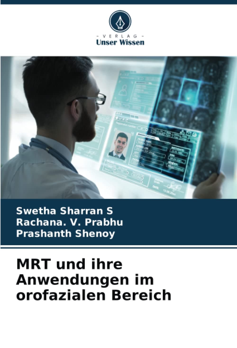 MRT und ihre Anwendungen im orofazialen Bereich