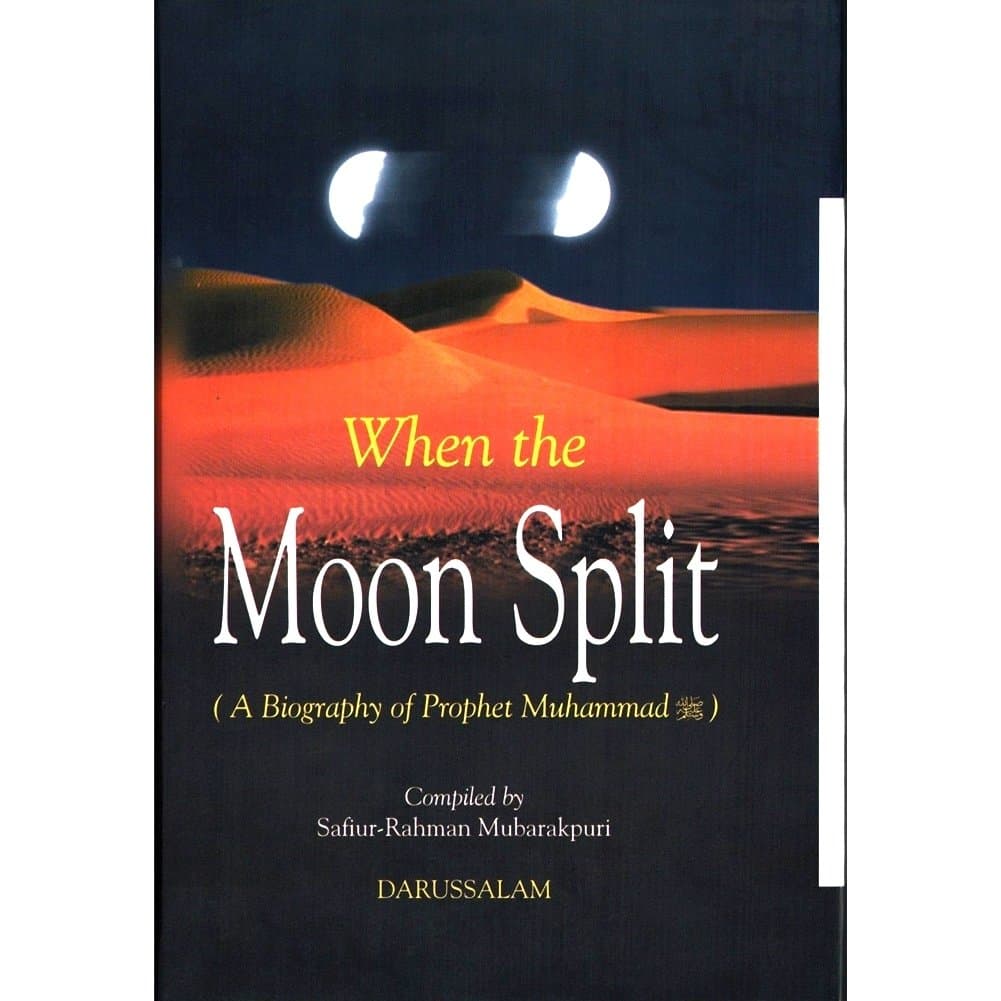When the Moon Split (A Biography of Prophet Muhammad) Hardcover – 1 Jan. 2002