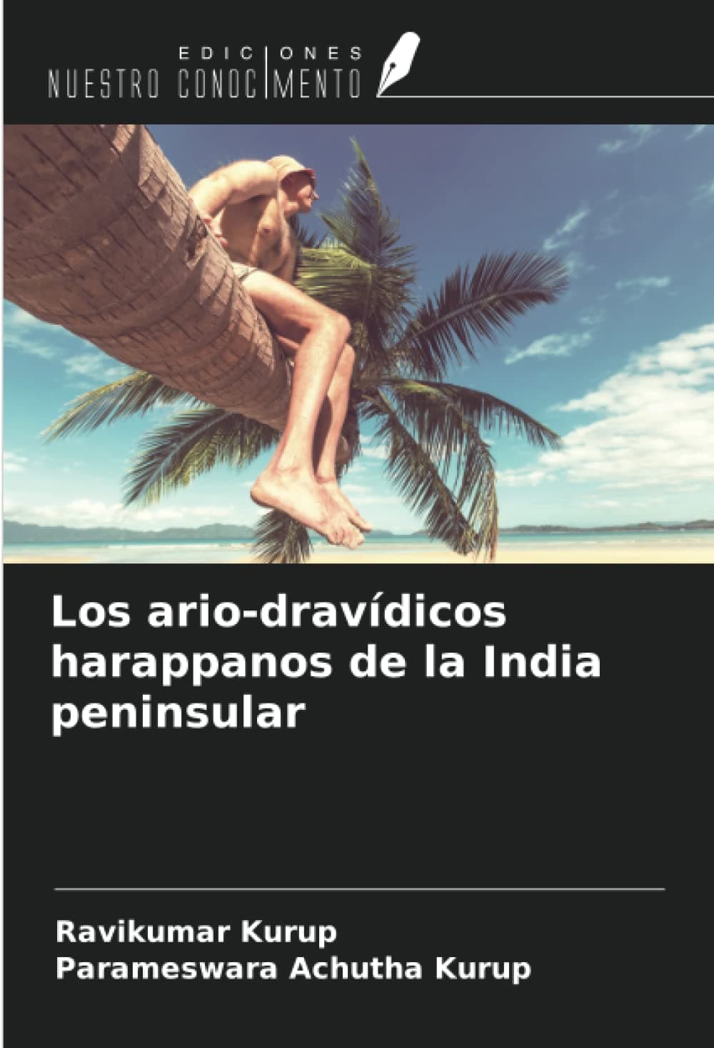 Los ario-dravídicos harappanos de la India peninsular Paperback – 9 August 2022