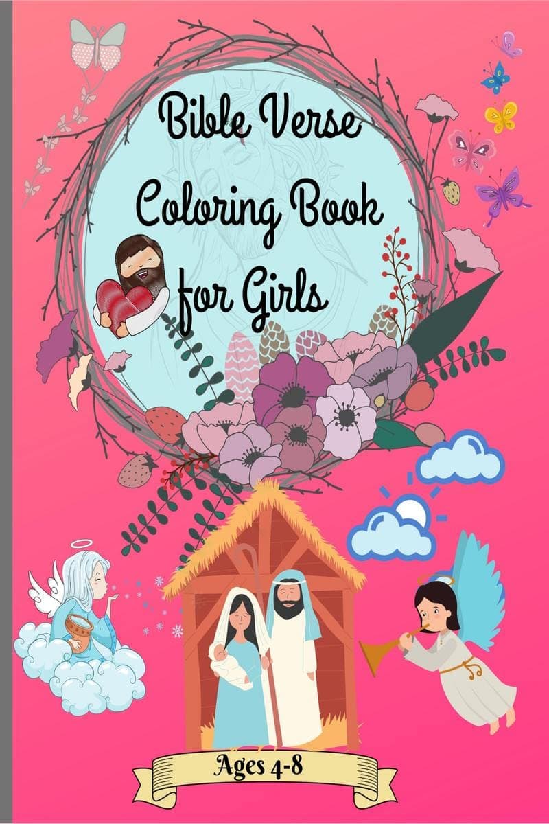 Bible Verse Coloring Book for Girls ages 4-8 : Amazing Christian Coloring Book for Girls 3-5 4-6 6-8 with Inspirational & Motivational Short Psalms for Kids Easy to Learn and Pray | Perfect as a Gift ! Paperback – 19 November 2021