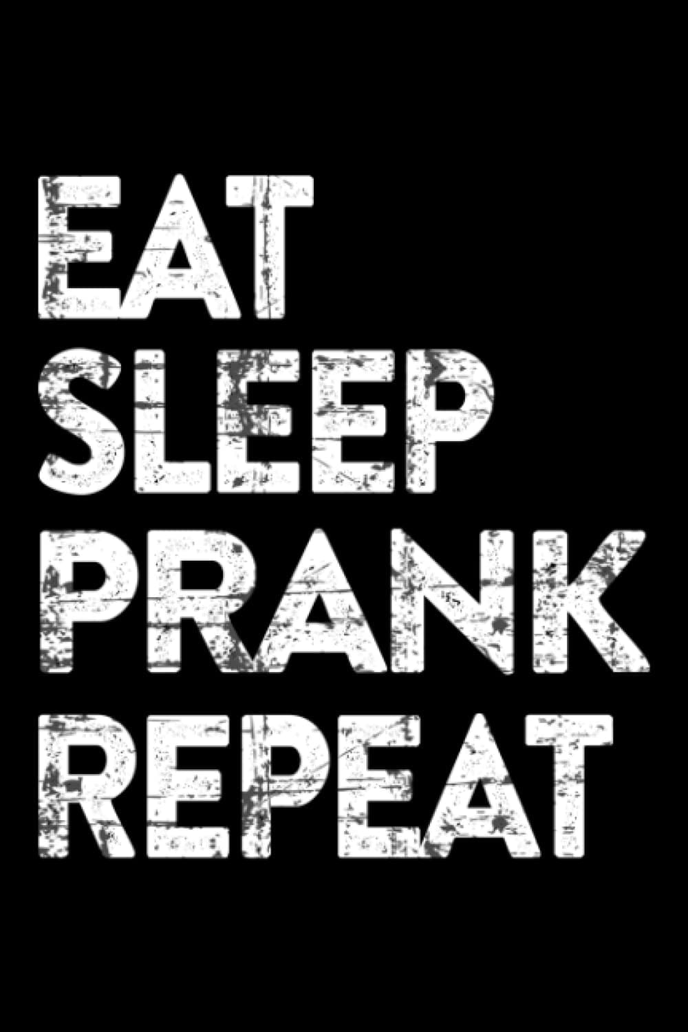 Client Log Book - Eat Sleep Prank Repeat Prankster Pranked Pranking Joke Gift Good: Client Tracking Log Book, Client Data Organizer For Salon, Hair ... Owner, Customer Journal With Details,Lesson