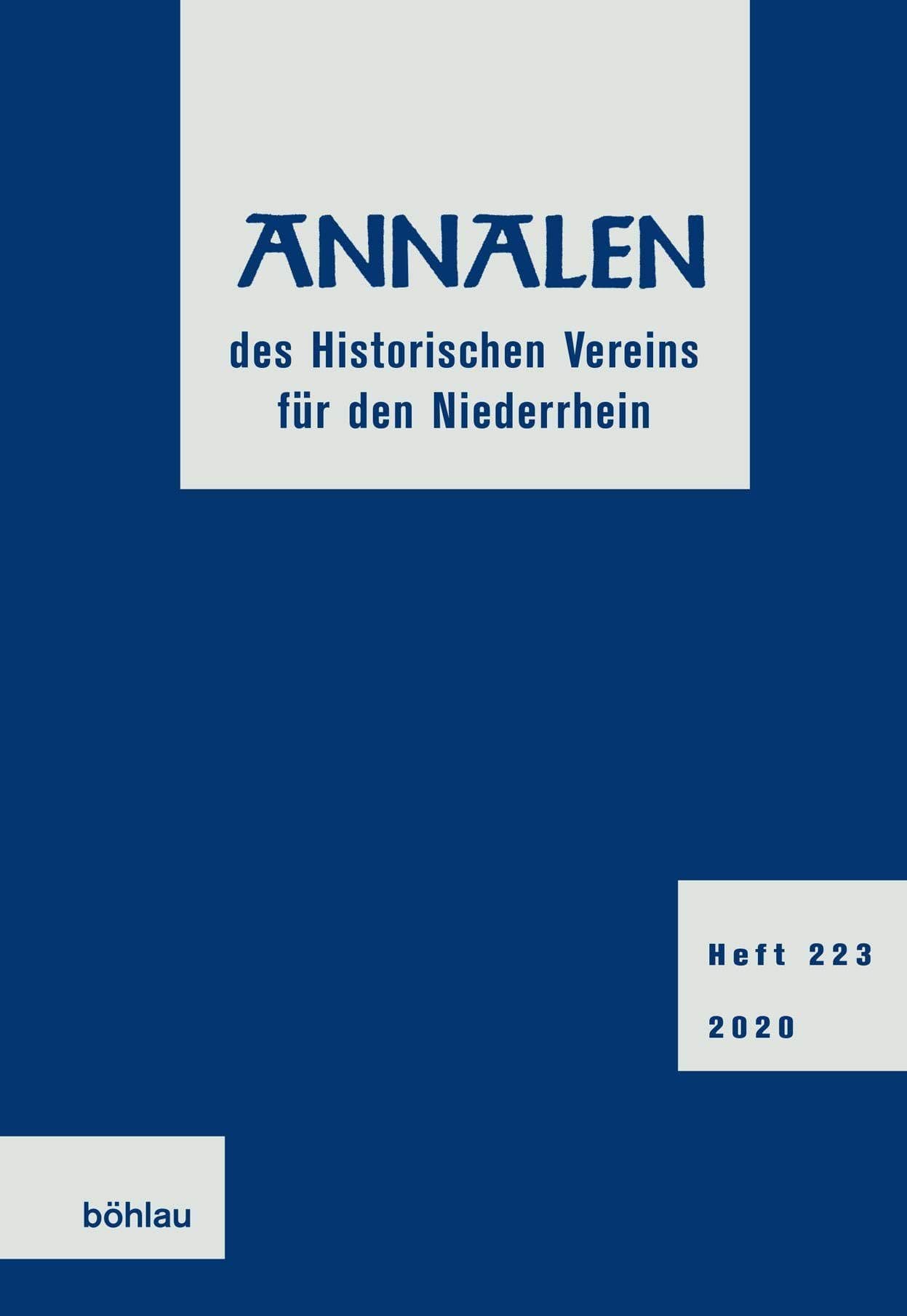 Annalen Des Historischen Vereins Fur Den Niederrhein 223 (2020) (German Edition)