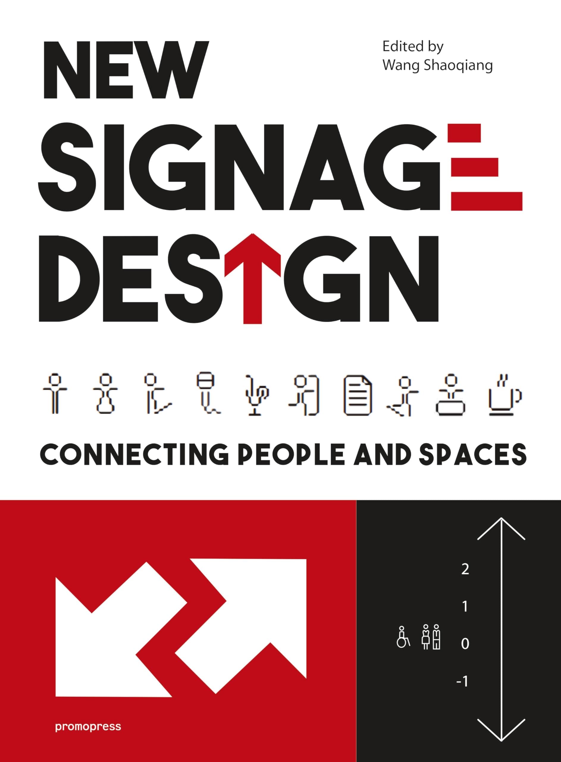 New Signage Design: Connecting People & Spaces Paperback – 1 Nov. 2018