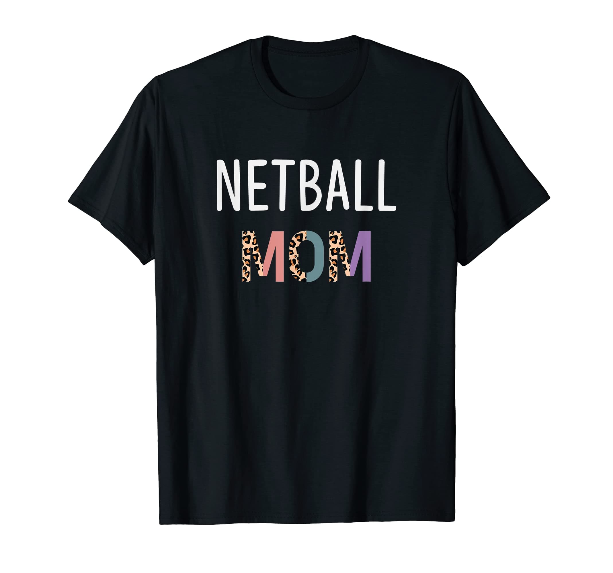 Funny Netball Mom DesignsNetball Mom Gift Funny Netball Player Women Leopard T-Shirt