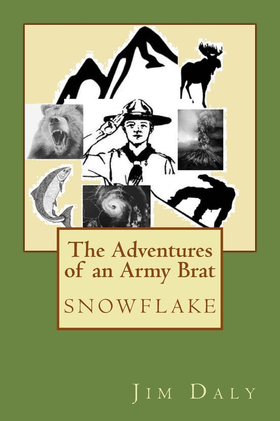 The Adventures of an Army Brat: snowflake Paperback – February 1, 2015