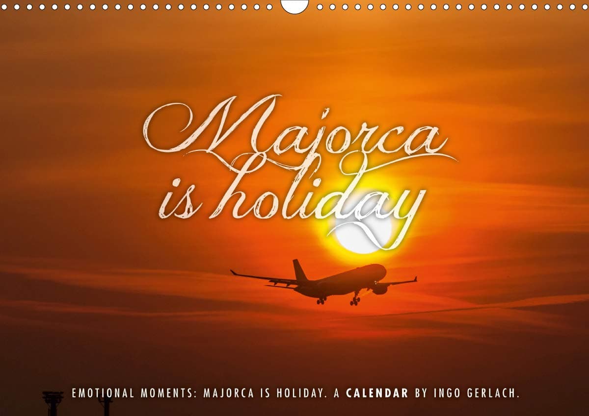 Emotional Moments: Majorca is holiday. / UK-Version (Wall Calendar 2021 DIN A3 Landscape): Ingo Gerlach has selected beautiful photos by the island of ... this calendar. (Monthly calendar, 14 pages )