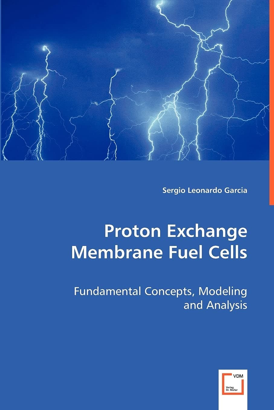 Proton Exchange Membrane Fuel Cells: Fundamental Concepts, Modeling and Analysis