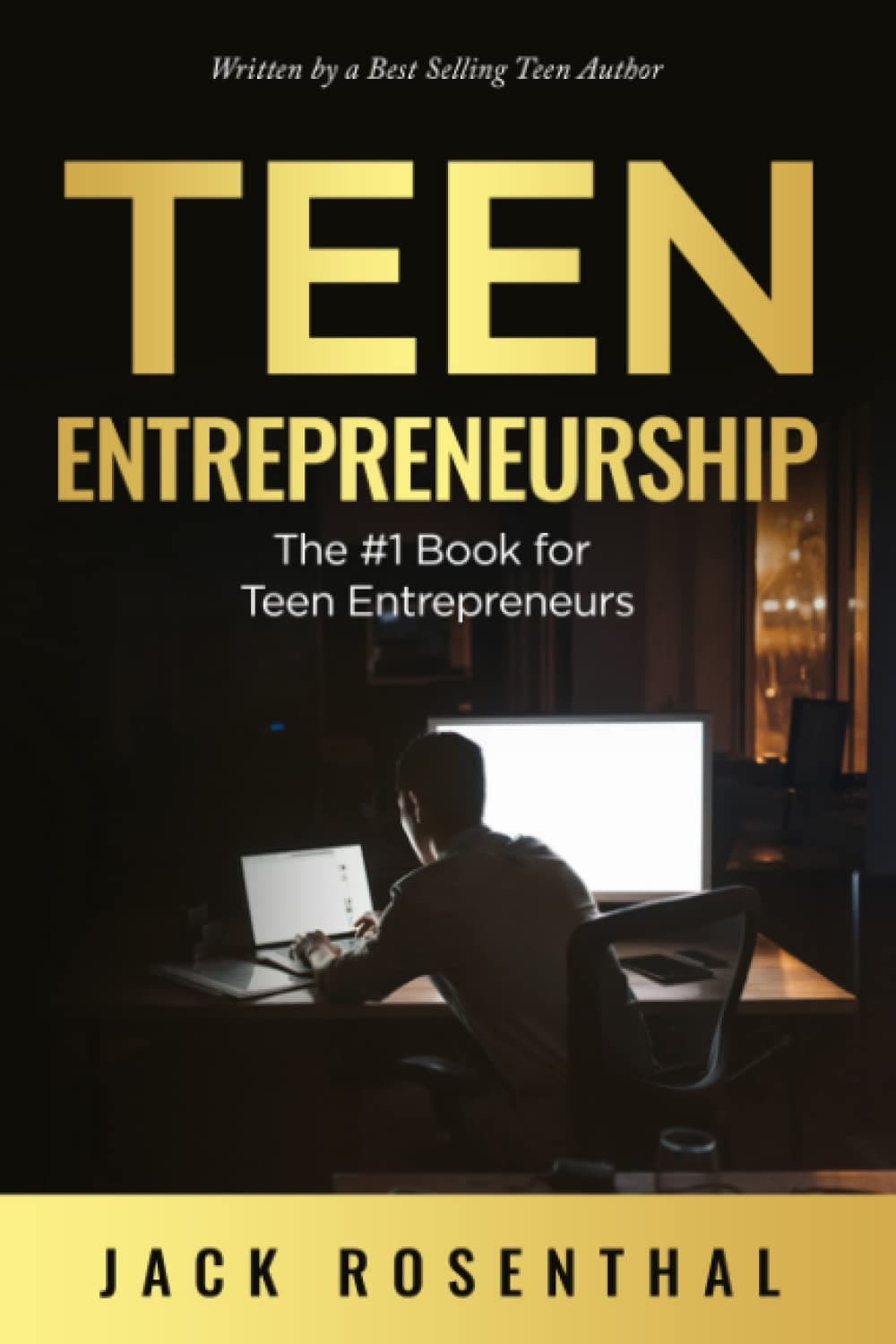 Teen Entrepreneurship: The #1 Book for Teenage Entrepreneurs (Teen Entrepreneurship / Teen Investing)