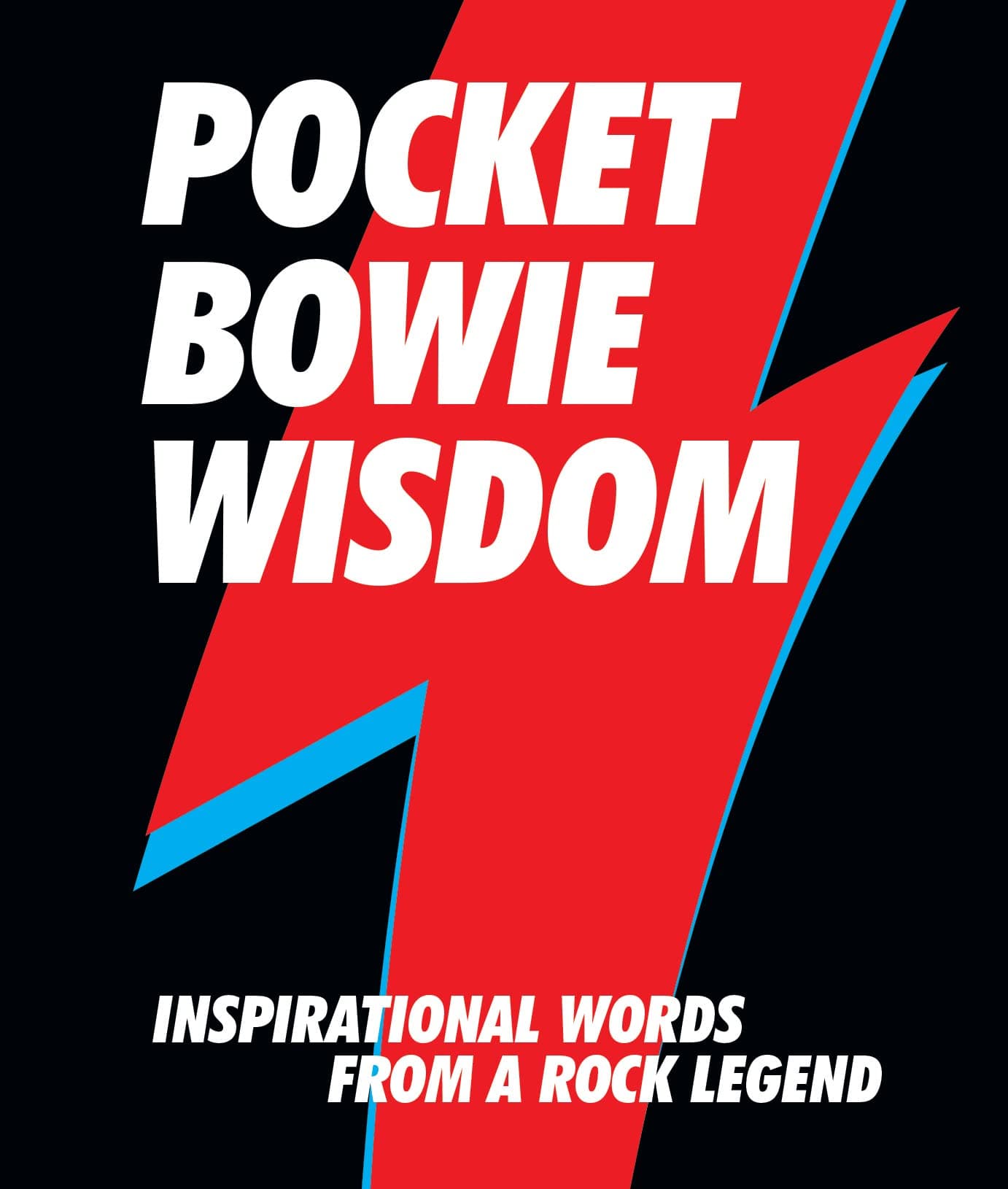 Pocket Bowie Wisdom: Witty Quotes and Wise Words from David Bowie: Inspirational Words from a Rock Legend