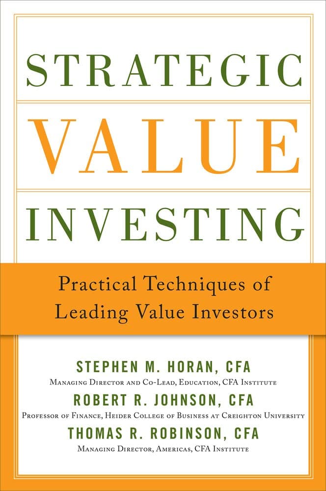 Strategic Value Investing: Practical Techniques of Leading Value Investors 1st Edition