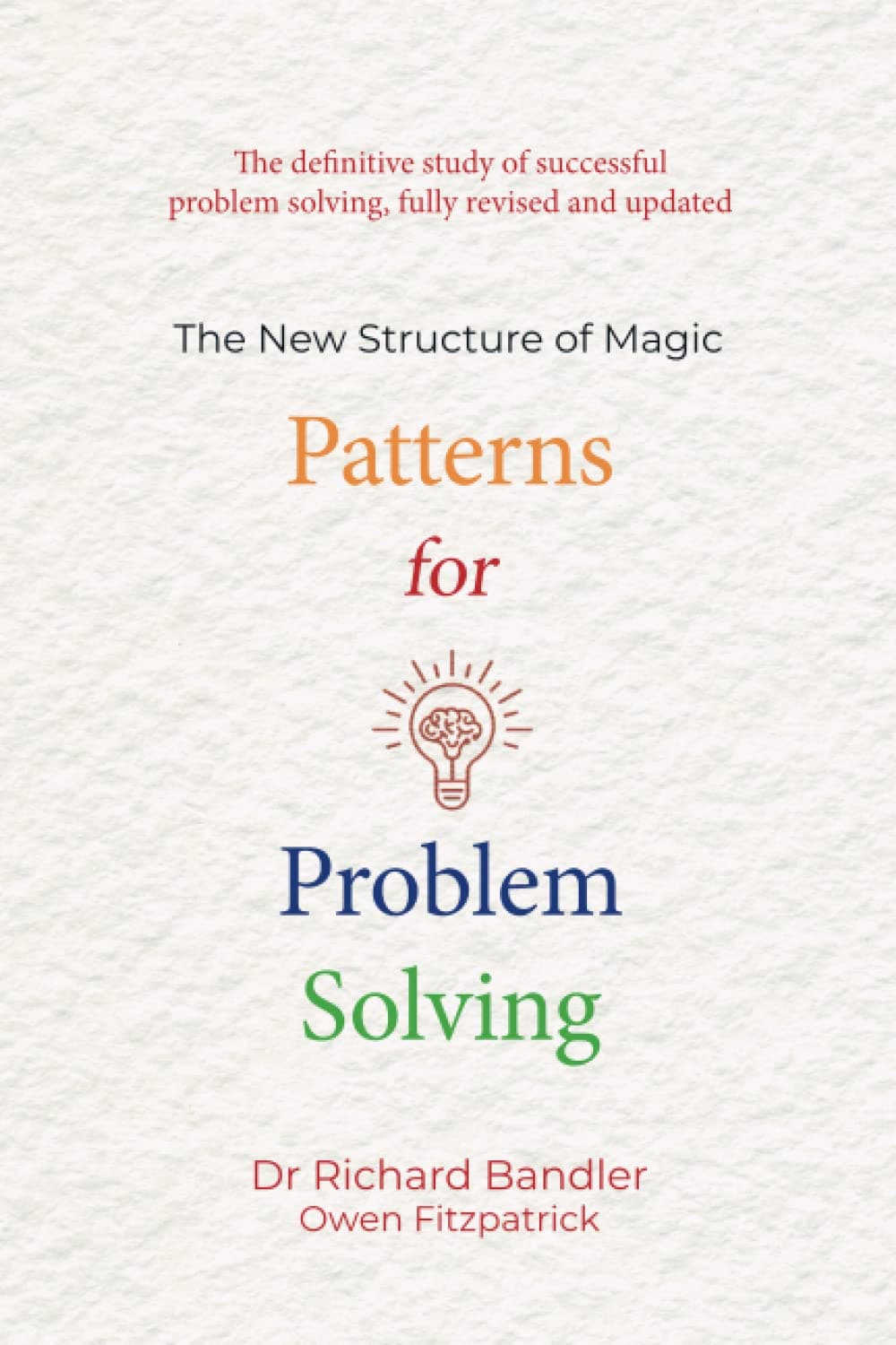 Patterns for Problem Solving: The new structure of magic Paperback – 21 Dec. 2022