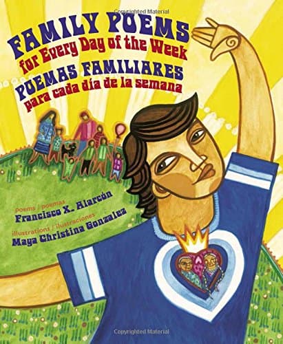 Family Poems for Every Day of the Week: Poemas familiares para cada día de la semana (English and Spanish Edition)