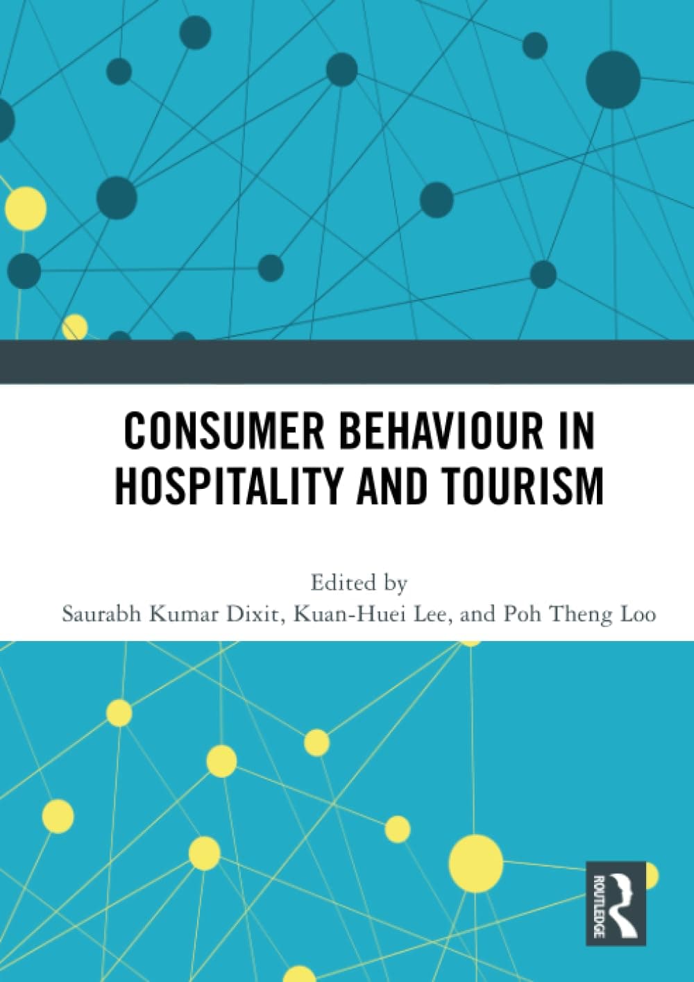 Consumer Behaviour in Hospitality and Tourism