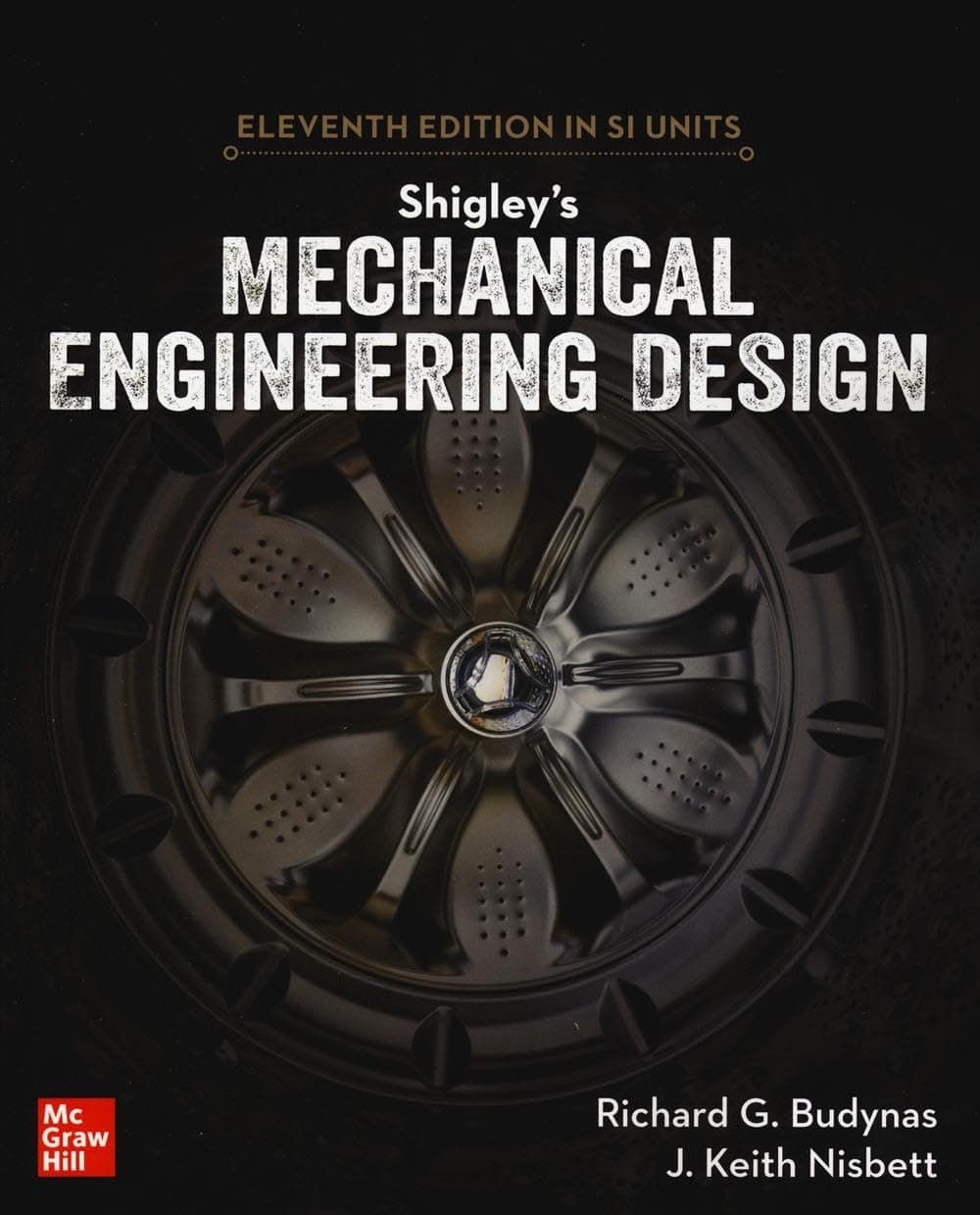 McGraw-Hill Education (Asia) Shigley's Mechanical Engineering Design, 11th Edition, Si Units