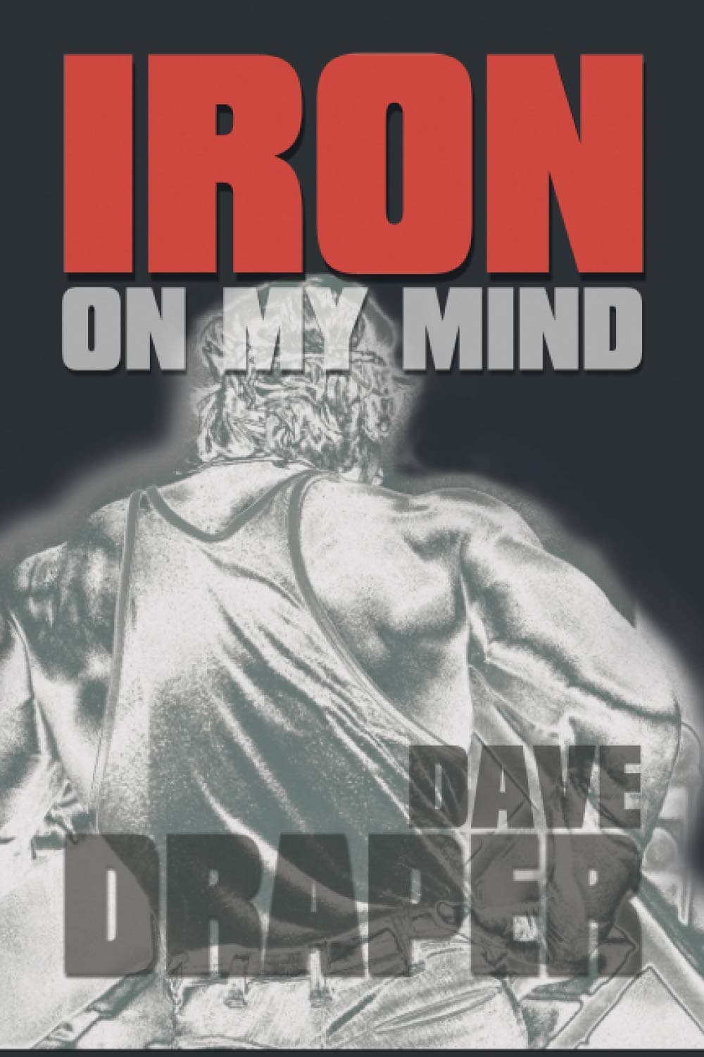 Iron On My Mind Paperback – February 1, 2006