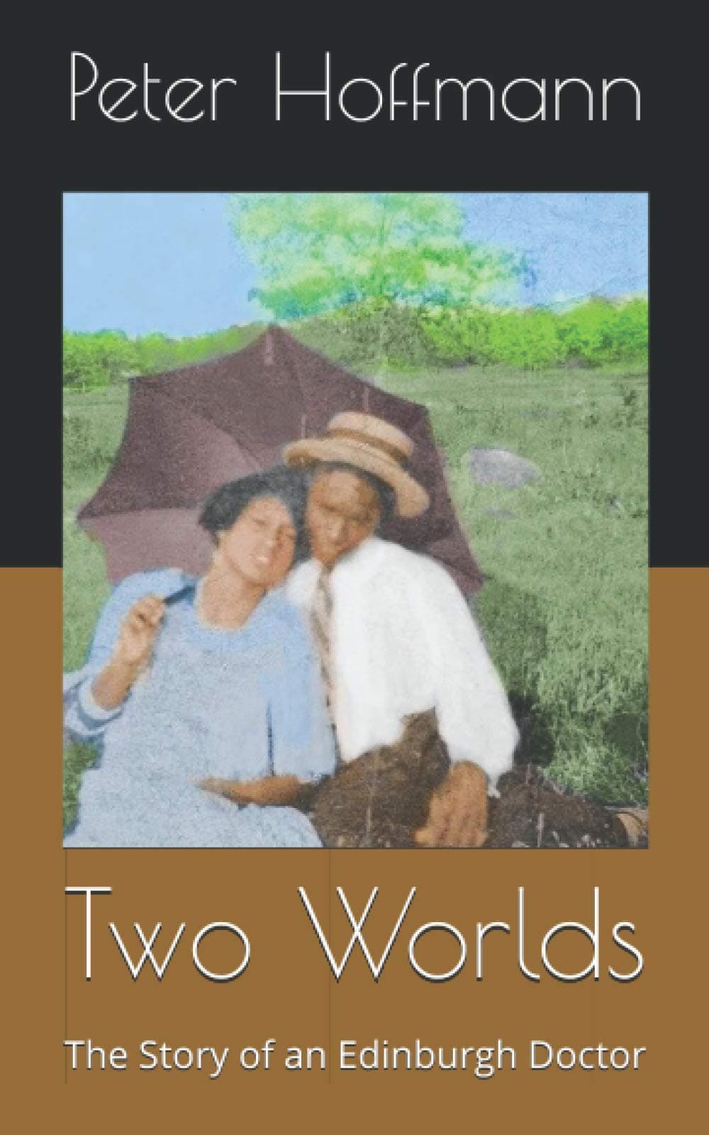 Two Worlds: The Story of an Edinburgh Doctor