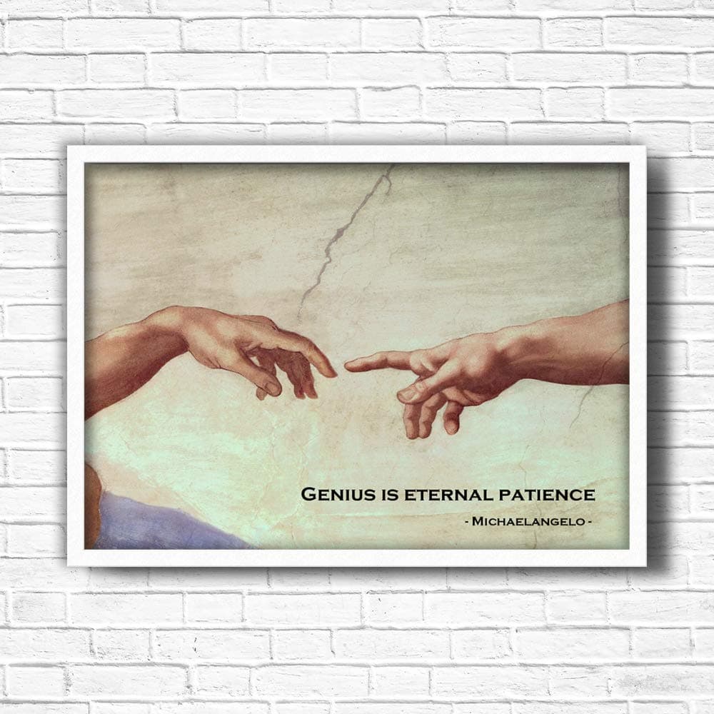 Michelangelo Hands Quote Framed Art Print (The Creation of Adam) - Genius Quote Series - A3/A4 Size Size Black/White/Oak Colour Options (White, A4)