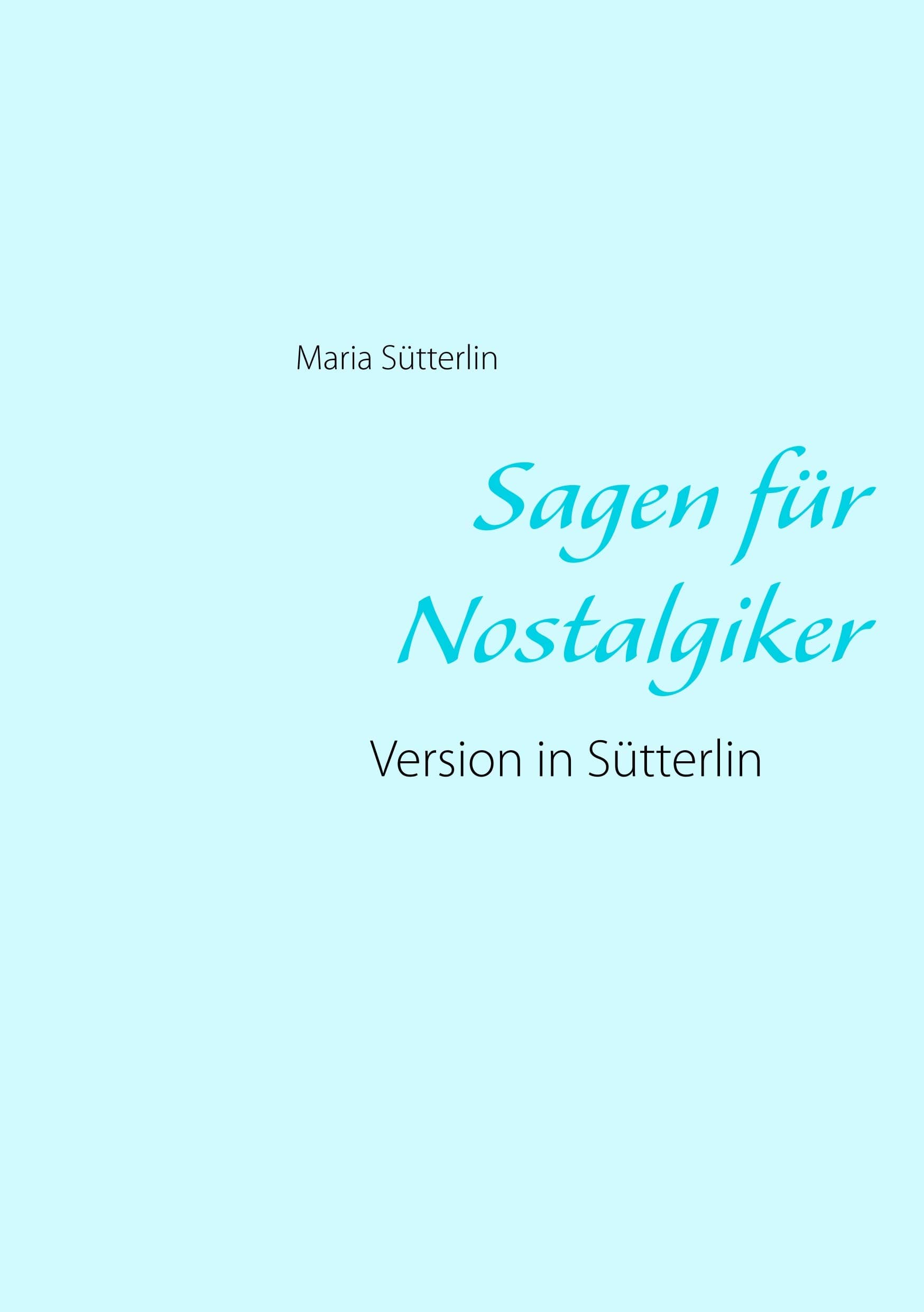 Sagen für Nostalgiker: Version in Sütterlin