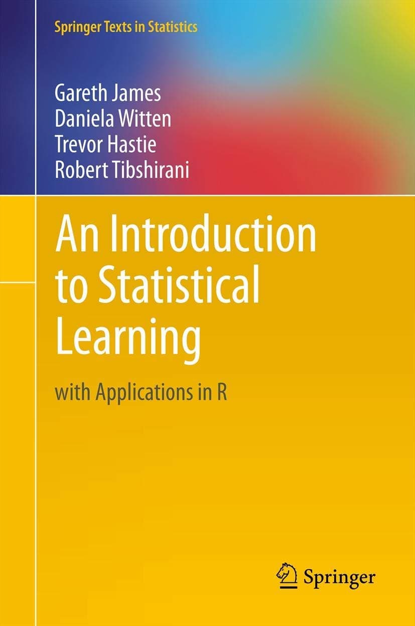 Springer An Introduction to Statistical Learning: with Applications in R