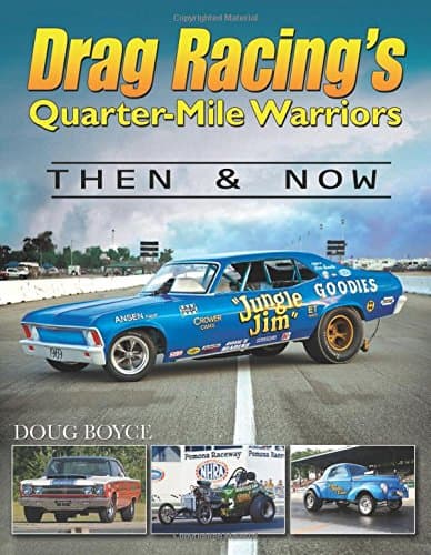 Drag Racing's Quarter-Mile Warriors: Then & Now (Cartech) Paperback – August 22, 2014