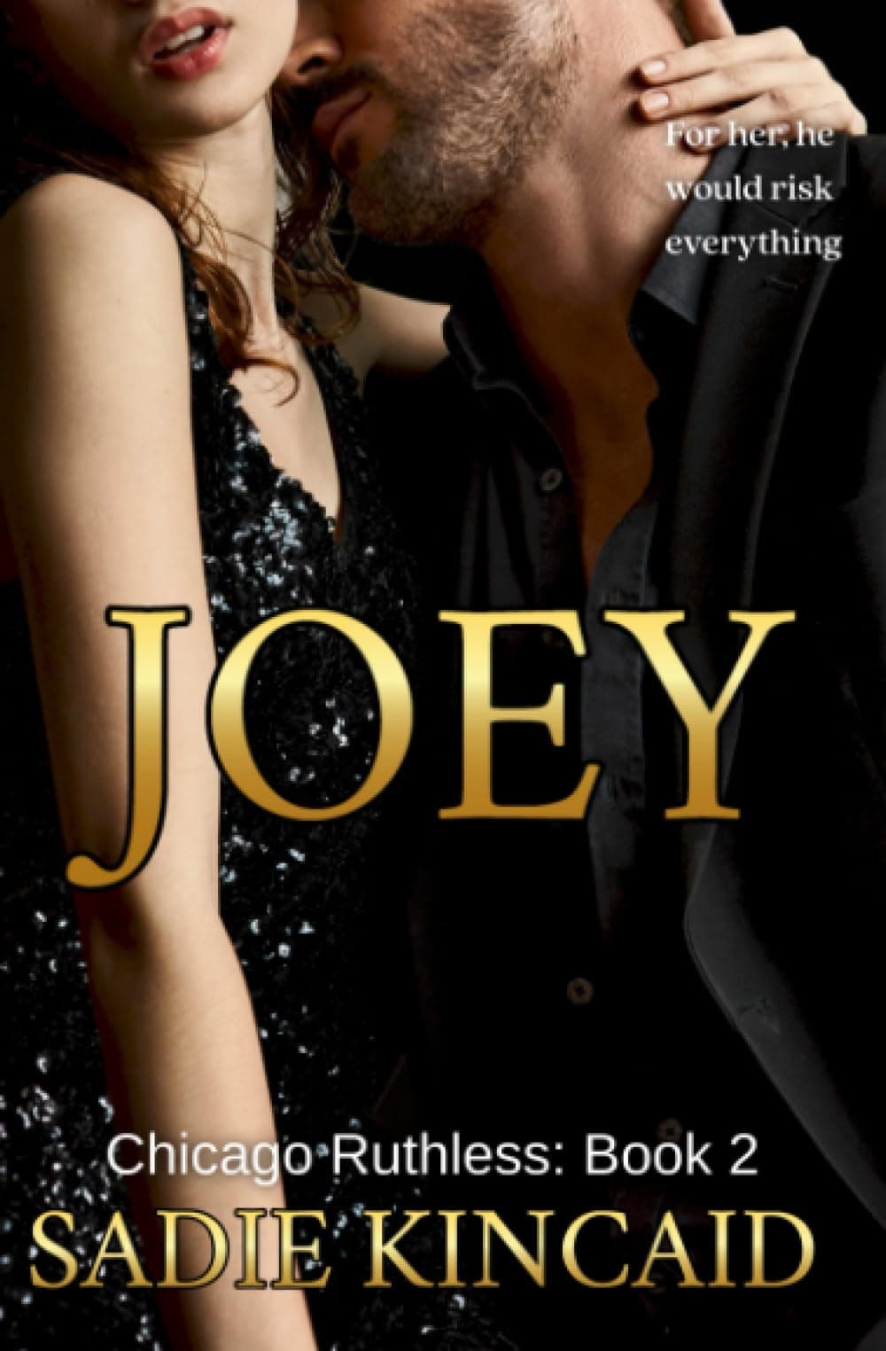 Joey: A brother's best friend, standalone dark mafia romance