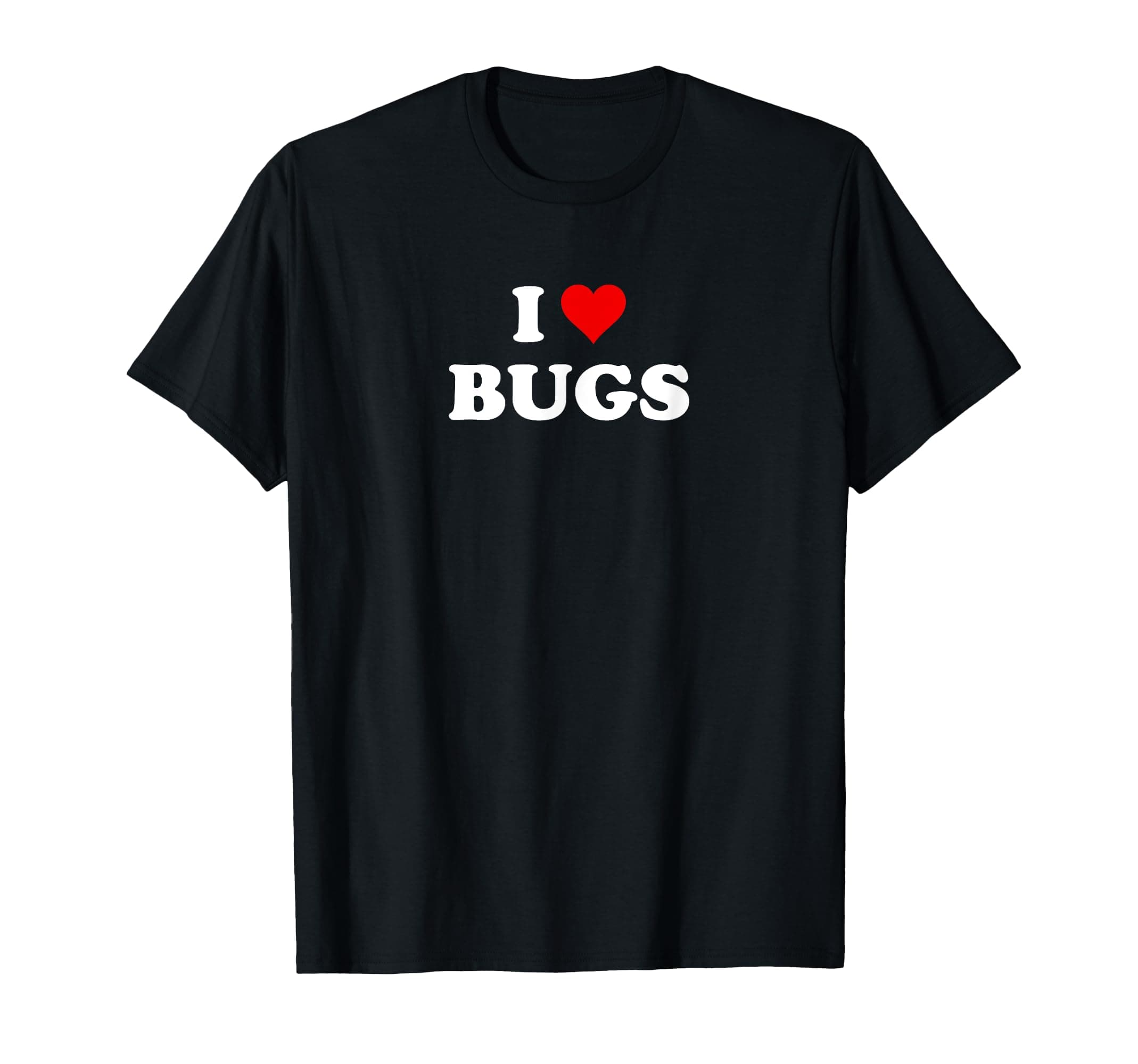 I Heart BugsI Love Bugs T-Shirt