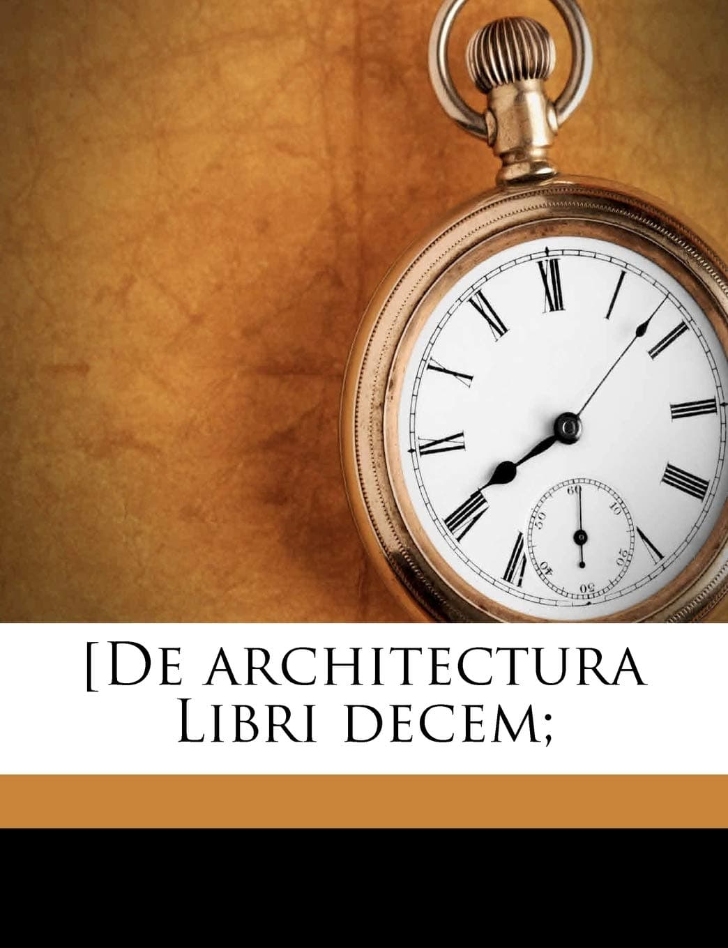 [De Architectura Libri Decem; Volume 1