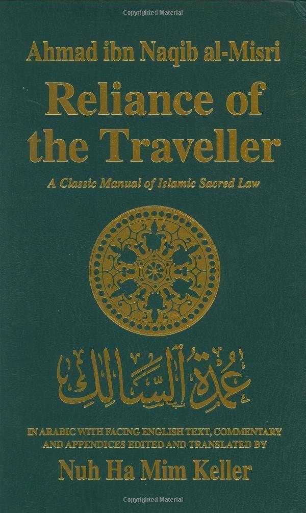 Reliance of the Traveller: The Classic Manual of Islamic Sacred Law Umdat Al-Salik (English and Arabic Edition) Hardcover – July 1, 1997