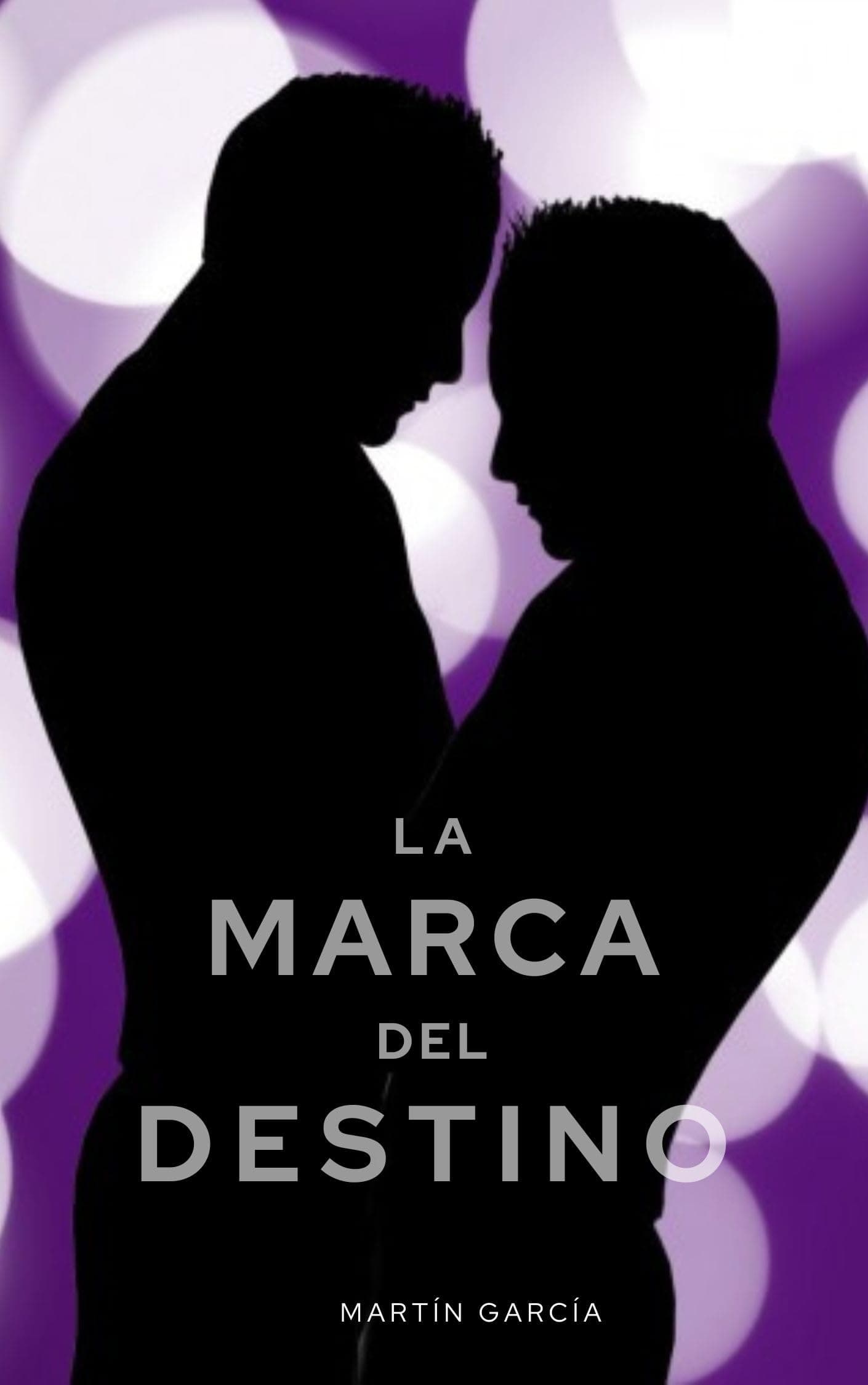 La Marca Del Destino: La historia en donde los villanos, no son malos (Spanish Edition)