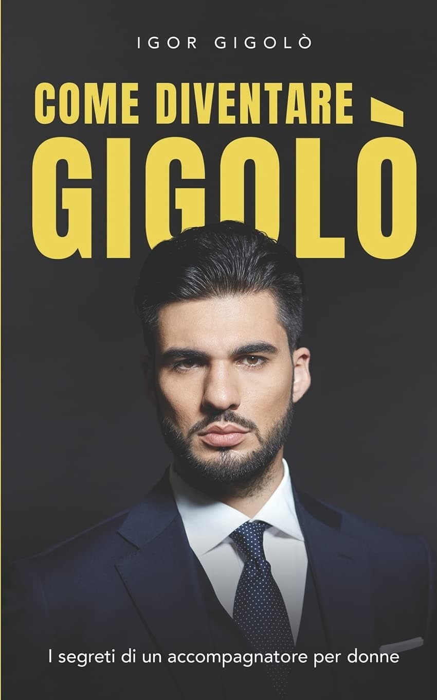 Come diventare Gigolò: I segreti di un accompagnatore per donne