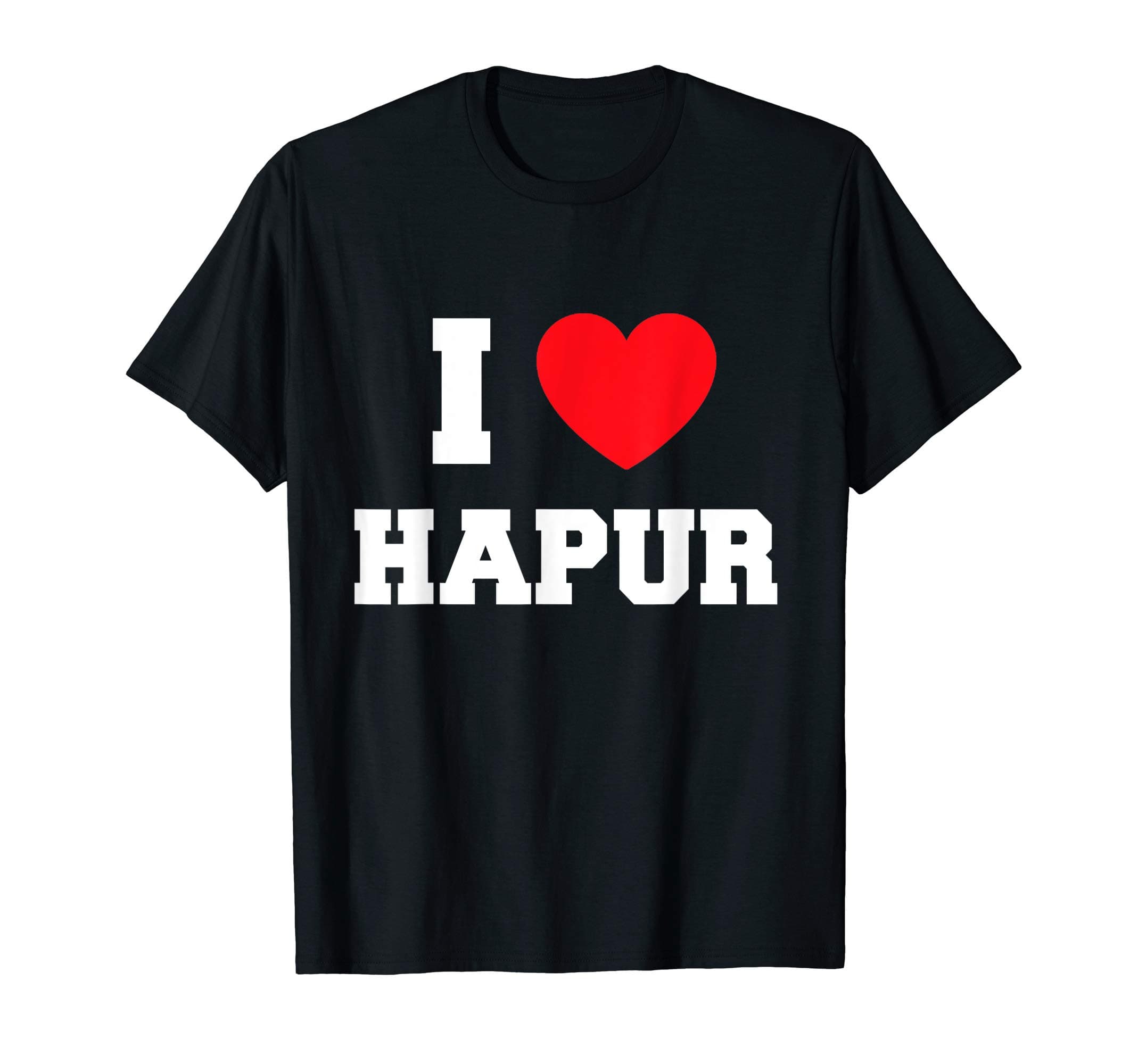 I love Hapur T-Shirt