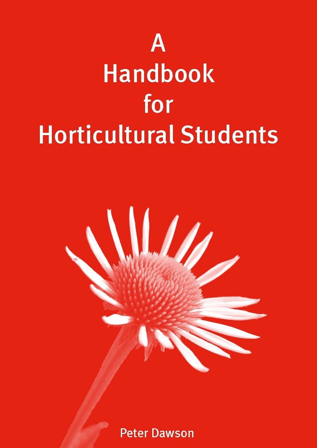 A Handbook for Horticultural Students Paperback – 1 July 1994