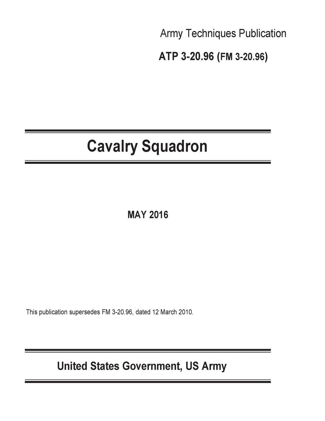 Army Techniques Publication ATP 3-20.96 FM 3-20.96 Cavalry Squadron May 2016